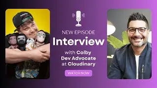 In conversation with Colby Fayock from Cloudinary