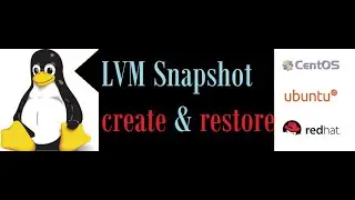 How to create, manage and restore LVM snapshots in Redhat, Linux, Centos