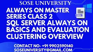 Always ON Master Series Class 2 Sql Server Always On Basics and Evaluation || Contact +91 9902590140