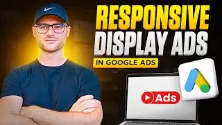 Google Ads Responsive Display Ads - How to Create, Optimize, & Every Image Size
