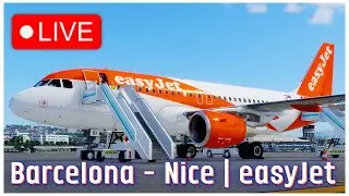 Toliss A319 | easyJet | Barcelona - Nice | X-Plane 12