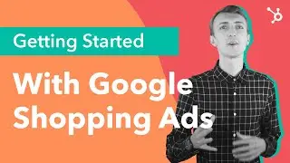 Getting Started With Google Shopping Ads