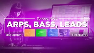 Ableton Live Modern Arps, Synth Bass, & Leads Demo - Sunday Keys for Ableton 2021