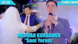 Merdan Kurbanov - Seni yorum | Мердан Курбанов - Сени ёрум 2019 [Tuy version]