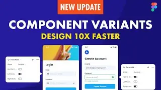 Figma Variants Tutorial – Now Design 10x Faster – 📎 With Practice File