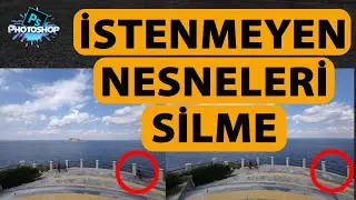Photoshop'ta İstenmeyen Nesneleri Silme Yöntemleri (Photoshop Eğitim Videoları)