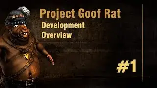 Project Goof Rat - Development Overview #1