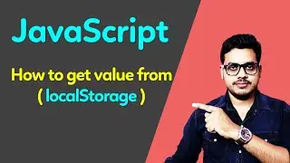 How to get value from localstorage in Javascript | Mastering LocalStorage: How Retrieve Values