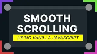 Smooth Scrolling Using Pure HTML/CSS/JAVASCRIPT