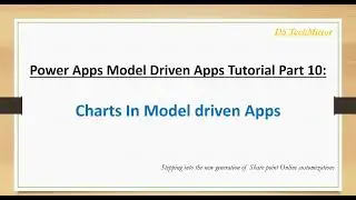 Power Apps Model-Driven Apps Tutorial Part 10: Create Charts In Model-Driven Apps