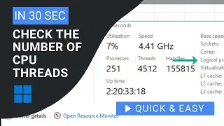 Discover Your CPU Power: How to Check the Number of CPU Threads in Win 10 & 11