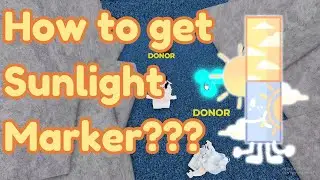 How To Get SUNLIGHT MARKER (NEW) in Find The Markers Roblox 2024
