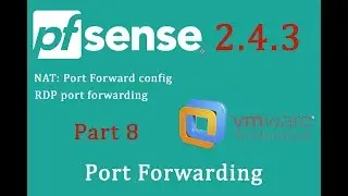 PfSense 2.4.3 Port Forwarding - pfSense Part 8