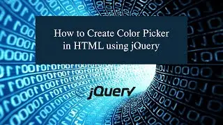 How to Create Color Picker in HTML using jQuery