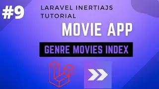 #9 Laravel Inertia Movie App | Genre Movies Index Frontend | Laravel Tutorial