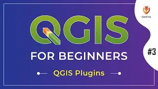 QGIS For Absolute Beginners #3 || Plugin In QGIS || QGIS Tutorials For Beginner || GeoFox