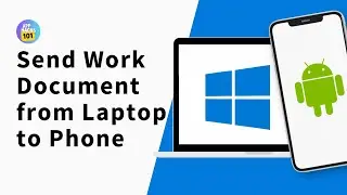How to Send Work Document from Laptop to Phone