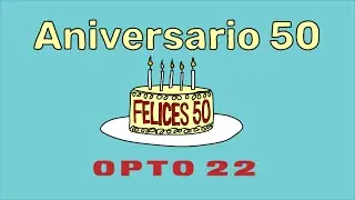 Opto 22: Aniversario 50