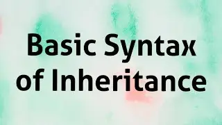 Basic Syntax Of Inheritance in C++| C++ Tutorial | C++ Programming