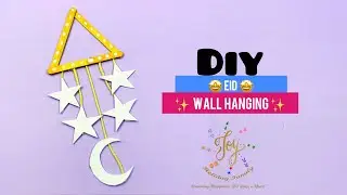 Eid Wall Hanging Craft - Easy DIY