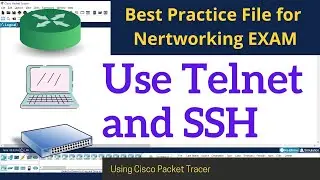 12.5.4 Packet Tracer - Use Telnet and SSH || Cisco || Networking Practice || TELNET || SSH
