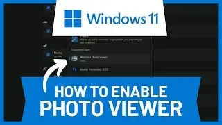 How to Enable Windows Photo Viewer in Windows 11 • Tutorial