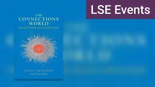 The Connections World: the future of Asian capitalism | LSE Event