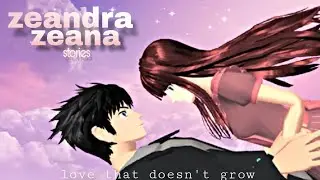 💐love that doesn't grow💐-zeandra,zeana stories- EPISODE 2 drama sakura school simulator