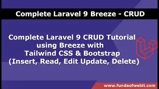 Laravel 9 CRUD Tutorial using Breeze with Tailwind & Bootstrap - (Insert, Read, Edit Update, Delete)