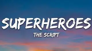 The Script - Superheroes (Lyrics)