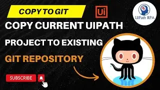 Copy current UiPath project to existing git repository | Copy to GIT UiPath RPA