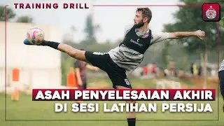 Fokus Perbaiki Penyelesaian Akhir | Training Drill