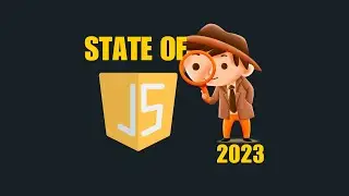 The State Of  JavaScript - discover the latest trends