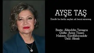 Ayşe taş ~ Kimdir bu kadın saçları ak benzi sararmış