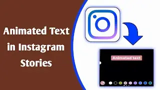 How To Add Animated Text in Instagram Stories ||Design Text For Instagram Story