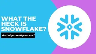 What is Snowflake? (and why you should care)