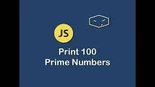 print 100 prime numbers in javascript