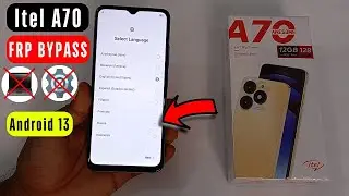 Itel A70 FRP Bypass Android 13 Without Pc | Itel (A665L) Frp Unlock | Itel A70 Google Account Bypass