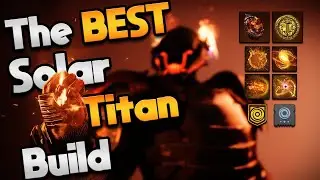 Destiny 2 THE BEST Solar Titan Subclass Build