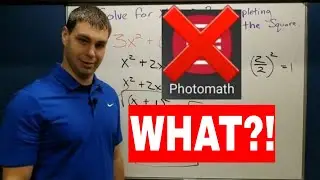 Photomath Is WRONG! Completing the Square
