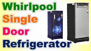 Top 7 Best Whirlpool Single Door Refrigerator in India 2020 with Price