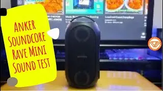 Anker Soundcore Rave Mini Sound test