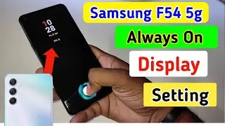 Samsung f54 5g always on display, always on display setting in Samsung f54 5g