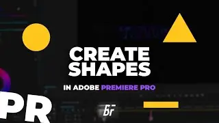 Get Creative With Shapes In Adobe Premiere Pro