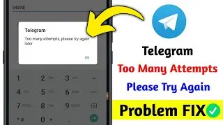how to fix telegram too many attempts please try again later | talegram login problem solved