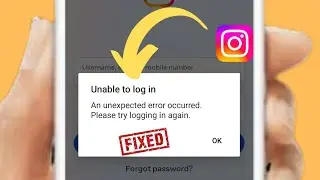 Solved✅: Unable to login an unexpected error occurred please try logging in again Instagram (2024(