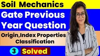 Gate soil mechanics previous year questions -Gate | Soil Mechanics | Previous Year Question | Part-3