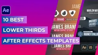 10 Best Lower Thirds Templates For After Effects