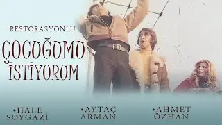 Çocuğumu İstiyorum Türk Filmi | FULL | HALE SOYGAZİ | AYTAÇ ARMAN | RESTORASYONLU