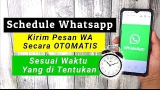 Cara Kirim Pesan Whatsapp Secara Otomatis Dan Sesuai Waktu Yang Di Inginkan